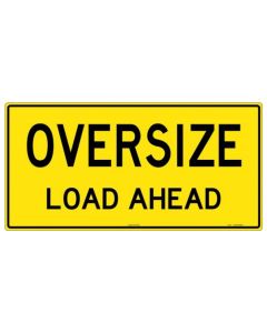 1200X600MM - METAL - CLASS 2 - DOUBLE SIDED - OVERSIZE LOAD AHEAD